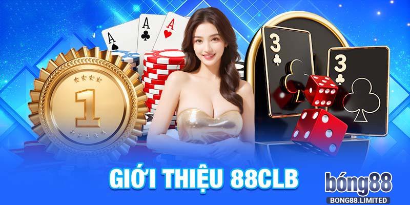 88CLB được đánh giá là cái toàn diện về mọi mặt